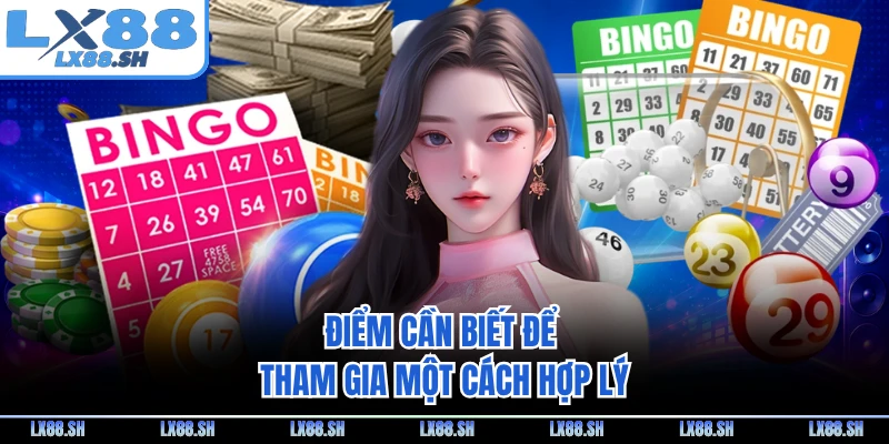 Điểm cần biết để tham gia một cách hợp lý